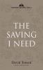 The Saving I Need: Poetry Chapel Vol. 1