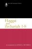 Haggai and Zechariah 1-8: A Commentary (The Old Testament Library)