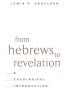 From Hebrews to Revelation: A Theological Introduction