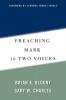 Preaching Mark in Two Voices