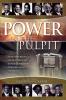 Power in the Pulpit: How America's Most Effective Black Preachers Prepare Their Sermons