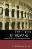 The Story of Romans: A Narrative Defense of God's Righteousness