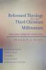 Reformed Theology for the Third Christian Millennium: The 2001 Sprunt Lectures (James Sprunt Lectures)