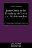 Jesus Christ in the Preaching of Calvin and Schleiermacher (Columbia Series in Reformed Theology)