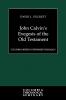 John Calvin's Exegesis of the Old Testament (Columbia Series in Reformed Theology)