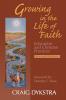 Growing in the Life of Faith Second Edition: Education and Christian Practices