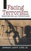 Facing Terrorism: Responding as Christians