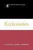 Ecclesiastes: A Commentary (The Old Testament Library)