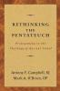 Rethinking the Pentateuch: Prolegomena to the Theology of Ancient Israel