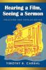 Hearing a Film Seeing a Sermon: Preaching and Popular Movies