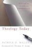 Theology Today: Reflections on the Bible and Contemporary Life