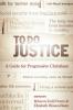 To Do Justice: A Guide for Progressive Christians