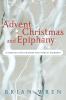 Advent Christmas and Epiphany: Liturgies and Prayers for Public Worship