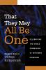 That They May All Be One: Celebrating the World Communion of Reformed Churches