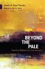 Beyond the Pale: Reading Ethics from the Margins