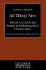 All Things New: Reform of Church and Society in Schleiermacher's Christian Ethics (Columbia Series in Reformed Theology)