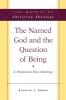 The Named God and the Question of Being: A Trinitarian Theo-Ontology