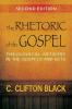 The Rhetoric of the Gospel Second Edition: Theological Artistry in the Gospels and Acts