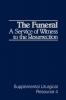 The Funeral: A Service of Witness to the Resurrection: 04 (Supplemental Liturgical Resources)