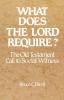 What Does the Lord Require?: The Old Testament Call to Social Witness