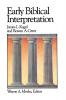 Early Biblical Interpretation: 3 (Library of Early Christianity)