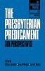 The Presbyterian Predicament: Six Perspectives (The Presbyterian Presence)