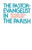 The Pastor-Evangelist in the Parish