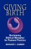 Giving Birth: Reclaiming the Biblical Metaphor for Pastoral Practice