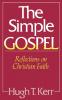 The Simple Gospel: Reflections on Christian Faith