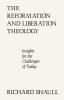 The Reformation and Liberation Theology: Insights for the Challenges of Today