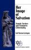 Her Image of Salvation: Female Saviors and Formative Christianity (Gender and the Biblical Tradition)