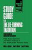 Study Guide for the Re-Forming Tradition: Presbyterians and Mainstream Protestantism (The Presbyterian Presence)