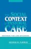 The Social Context of Pastoral Care: Defining the Life Situation