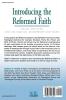 Introducing the Reformed Faith: Biblical Revelation Christian Tradition Contemporary Significance