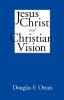 Jesus Christ and Christian Vision