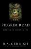 The Pilgrim Road: Sermons on Christian Life