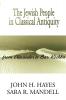 The Jewish People in Classical Antiquity: From Alexander to Bar Kochba