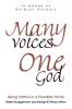 Many Voices One God: Being Faithful in a Pluralistic World