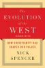 The Evolution of the West: How Christianity Has Shaped Our Values