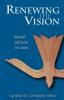 Renewing the Vision: Reformed Faith for the 21st Century