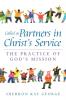 Called as Partners in Christ's Service: The Practice of God's Mission