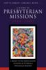 A History of Presbyterian Missions: 1944-2007