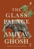 The Glass Palace [Hardcover] Ghosh Amitav