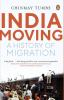 India Moving A History of Migration