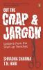 Cut the Crap and Jargon : Lessons from t