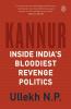 Kannur: Inside India's Bloodiest Revenge