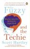 Fuzzy and the Techie The