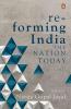 Re-forming India: The Nation Today