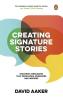 Creating Signature Stories