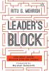 Leader's Block: How Great Leaders Recove